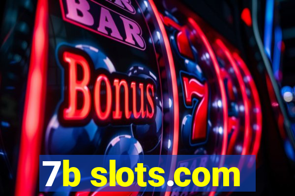 7b slots.com